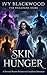 Skin Hunger: A Reverse Harem Paranormal Academy Romance (The Veilstone Heirs Book 1)
