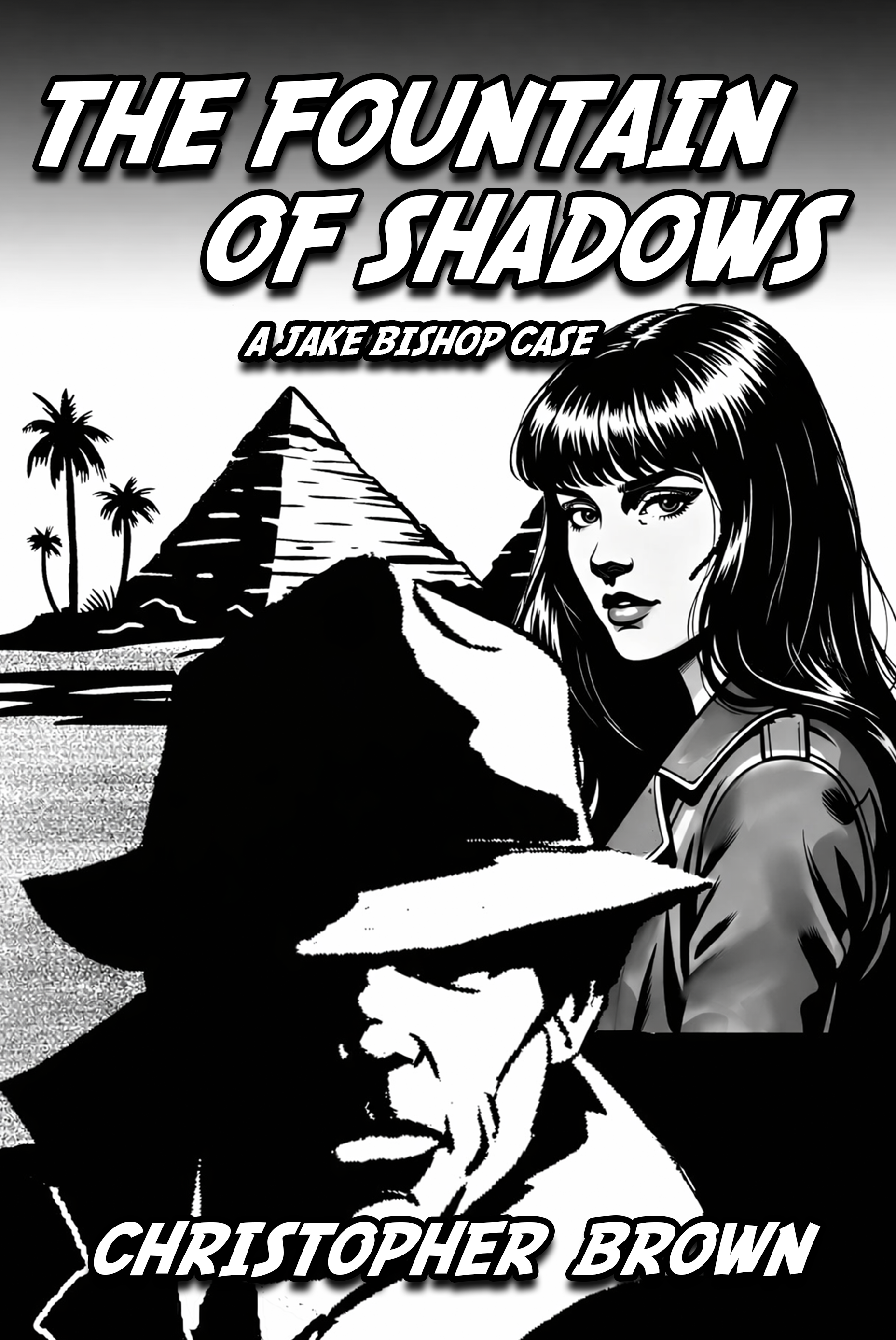 The Fountain of Shadows: A Jake Bishop Case