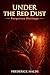 Under the Red Dust by Frederick Halde