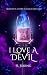 I LOVE A DEVIL