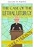 El Caso de la Liturgia Leta...