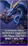 Desperate Tides, Desperate Measures by Brett Salter Desperate Tides, Desperate Measures by Brett Salter
