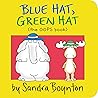 Blue Hat, Green Hat by Sandra Boynton