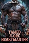 Tamed by the Orc ...