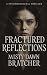 Fractured Reflexion: Two Si...