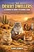 THE DESERT DWELLERS: A COMP...