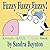 Fuzzy Fuzzy Fuzzy! A Touch, Skritch, and Tickle Book by Sandra Boynton