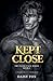 Kept Close: Dark Mafia Romance (The Glass Cage)