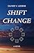 Shift Change