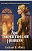 An Impertinent Heiress: An ...
