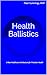 Health Ballistics: A New He...