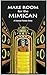 Make Room for the Mimican: ...