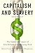 "Capitalism and Slavery" Revisited: The Impact and Legacy of Eric Williams's Trailblazing Work