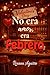No era amor, era Febrero (Especial de San Valentín): Una historia corta con romance, caos y mucho humor (Historias Cortas) (Spanish Edition)
