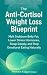 The Anti-Cortisol Weight Loss Blueprint: Melt Stubborn Belly Fat, Lower Stress Hormones, Sleep Deeply, and Stop Emotional Eating Naturally (The Smart Weight Loss Series)