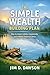 The Simple Wealth Building ...