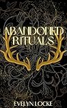 Abandoned Rituals