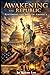 Awakening The Republic: Res...