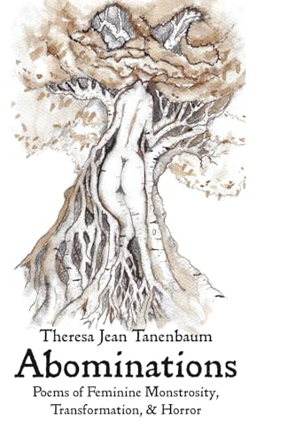 Abominations: Poems of Feminine Monstrosity, Transformation, & Horror (Paperback)