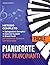 Pianoforte Facile per Princ...