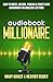 Audiobook Millionaire: How ...