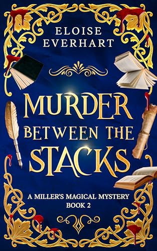 Murder Between the Stacks (A Miller's Magical Mystery Book 2)