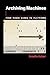 Archiving Machines: From Pu...