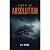 Flight of the Absolution: A...