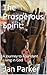 The Prosperous Spirit: : A ...