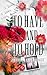 To Have and to Hold by Scarlet Knightshade
