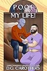 P.O.O.F. My Life!: A Bloodlines of Fate Story