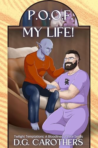 P.O.O.F. My Life!: A Bloodlines of Fate Story (Twilight Temptations Book 4)