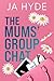 The Mums' Group Chat: A Glenacre Small Town Romance (The Glenacre Series)