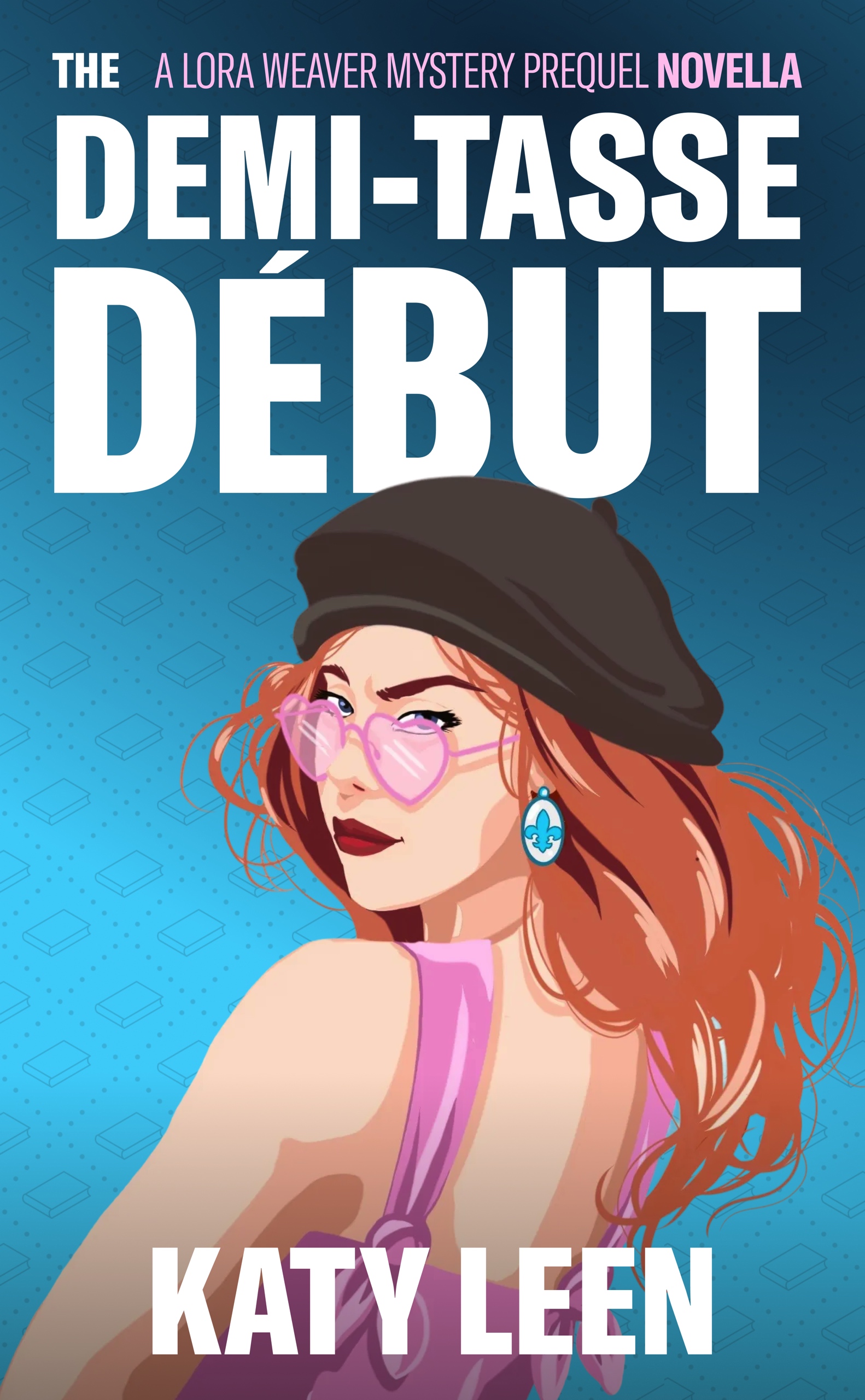 The Demi-Tasse Début: A Lora Weaver Mini-Mystery (prequel) (Lora Weaver Mystery Series Book 0)