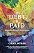 The Debt is Paid: freedom t...