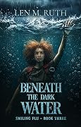 Beneath the Dark Water