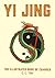 Yi Jing: The Illustrated Book of Changes