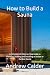 How to Build a Sauna: A Com...
