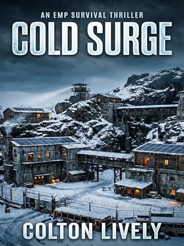 EMP Cold Surge: An EMP Post Apocalypse Prepper Survival Thriller Boxset (Kindle Edition)