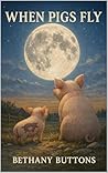 Book cover for When Pigs Fly
