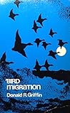 Bird Migration by Donald R. Griffin