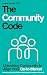 The Community Code by Joshua Zerkel The Community Code by Joshua Zerkel