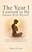 The Year I Learned to Be Gentle With Myself by Mara Ellison