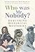 Who Was Mr Nobody? by Ed Rayner