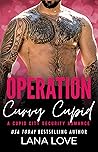 Operation Curvy Cupid