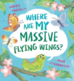 Where Are My Massive Flying Wings?: A soaringly funny picture book for little nature lovers!