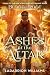 Ashes at the Altar (Blood at the Root Book 3)