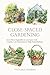 Close-Spaced Gardening: Gro...