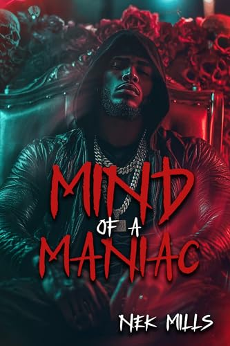 Mind Of A Maniac (Kindle Edition)