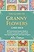 The Guide Of Granny Flowers...